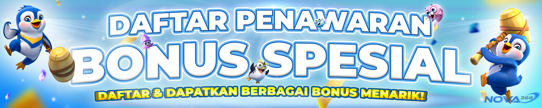 BONUS SPESIAL NOVA368